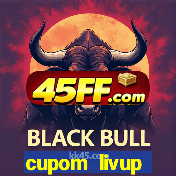 cupom livup primeira compra
